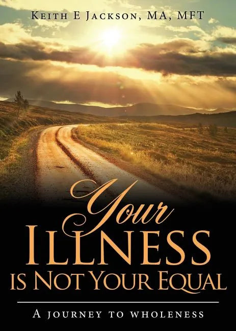 Your Illness is Not Your Equal - Paperback