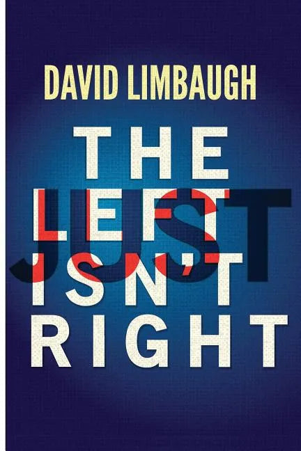The Left Just Isn't Right - Paperback