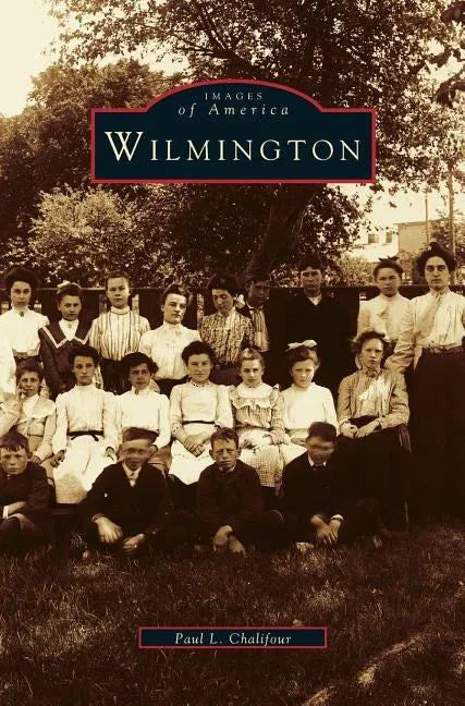 Wilmington - Hardcover