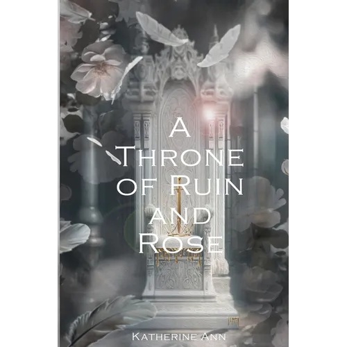 A Throne of Ruin and Rose - Paperback