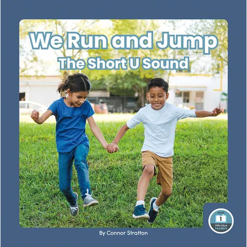 We Run and Jump: The Short U Sound - Paperback