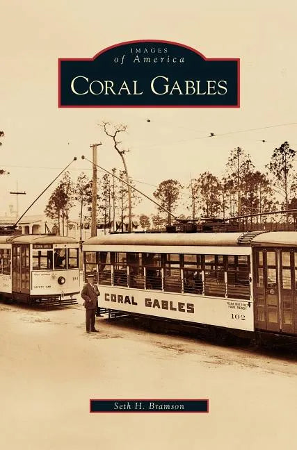 Coral Gables - Hardcover