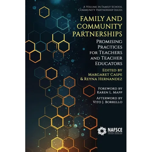 Family and Community Partnerships: Promising Practices for Teachersand Teacher Educators - Paperback