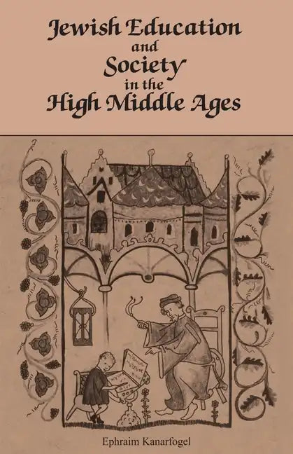 Jewish Education and Society in the High Middle Ages - Paperback