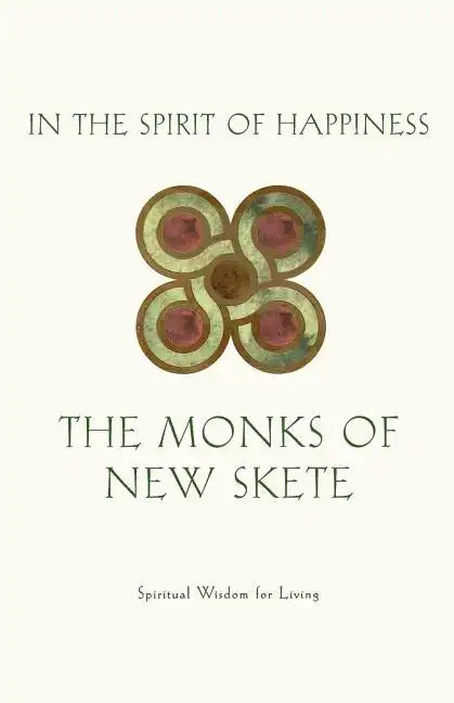 In the Spirit of Happiness: Spiritual Wisdom for Living - Paperback