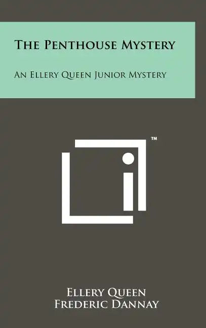 The Penthouse Mystery: An Ellery Queen Junior Mystery - Hardcover