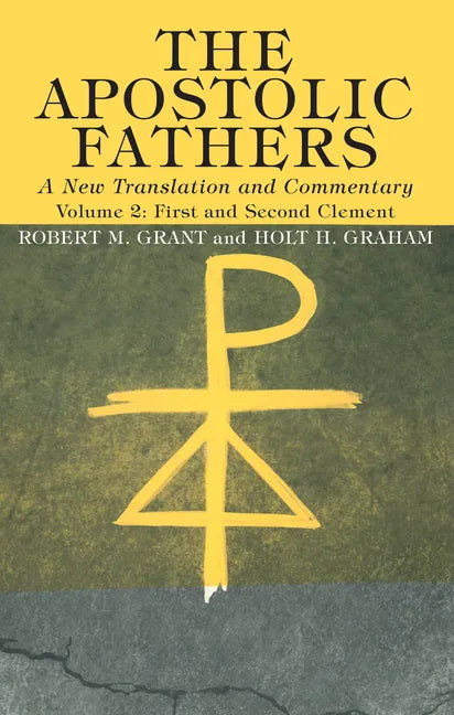 The Apostolic Fathers, A New Translation and Commentary, Volume II - Paperback