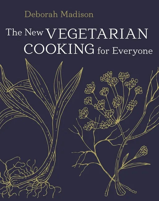 The New Vegetarian Cooking for Everyone: [A Cookbook] - Hardcover