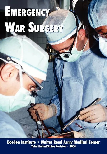 Emergency War Surgery (Third Edition) - Paperback