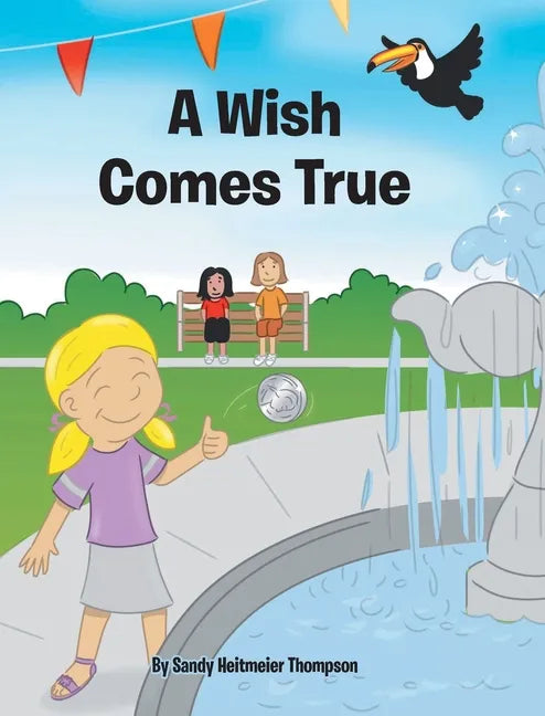 A Wish Comes True - Hardcover