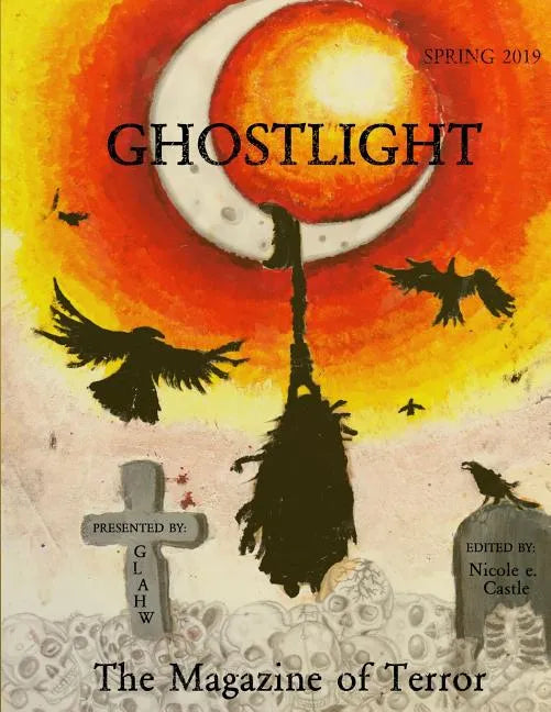 Ghostlight, The Magazine of Terror: Spring 2019 (#5) - Paperback