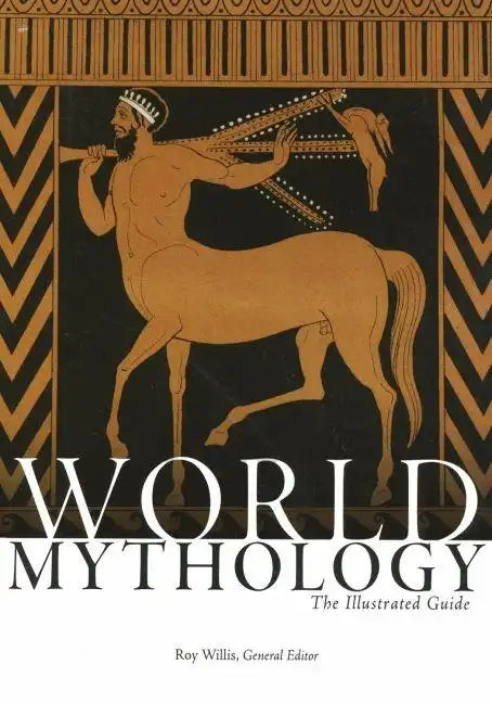 World Mythology: The Illustrated Guide - Paperback