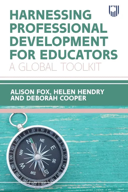 Harnessing Professional Development for Educators: A Global Toolkit - Paperback