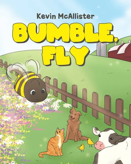 Bumble, Fly - Paperback