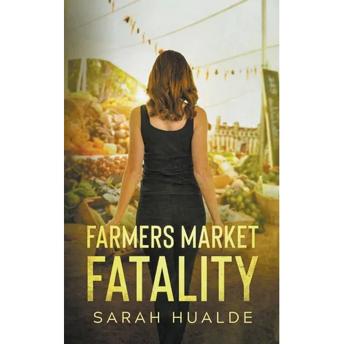 Farmers Market Fatality - Paperback