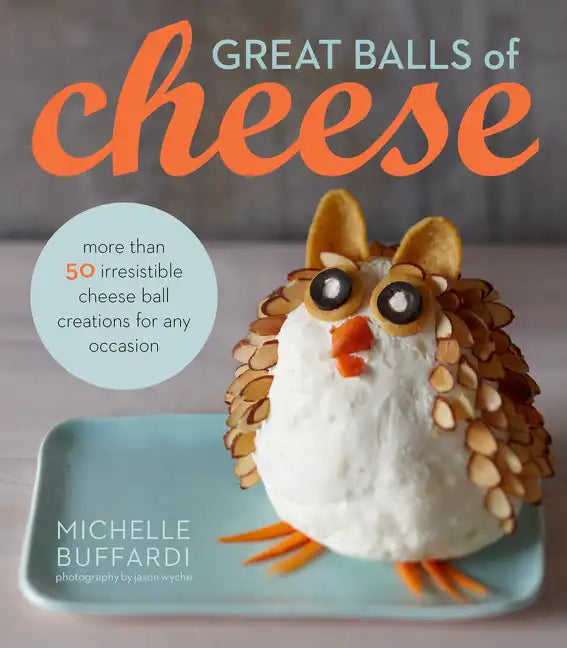 Great Balls of Cheese - Hardcover