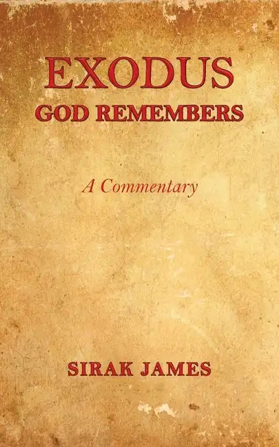 Exodus: God Remembers - Paperback