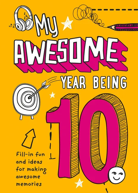 My Awesome Year Being 10 - Paperback