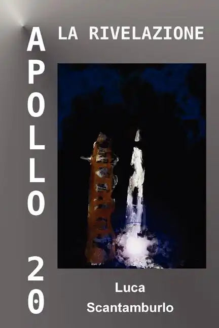 Apollo 20. La rivelazione - Paperback