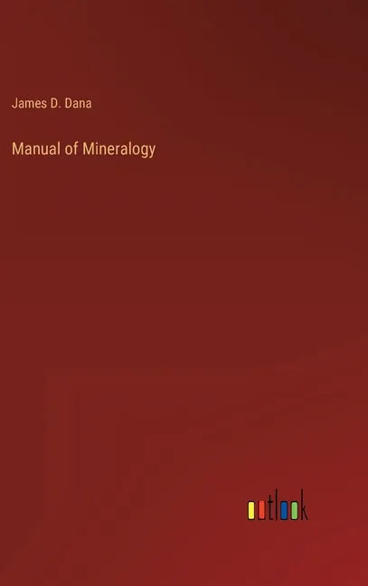 Manual of Mineralogy - Hardcover