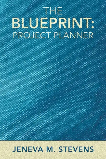 The Blueprint: Project Planner - Paperback