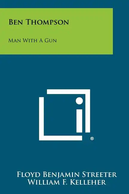 Ben Thompson: Man With A Gun - Paperback