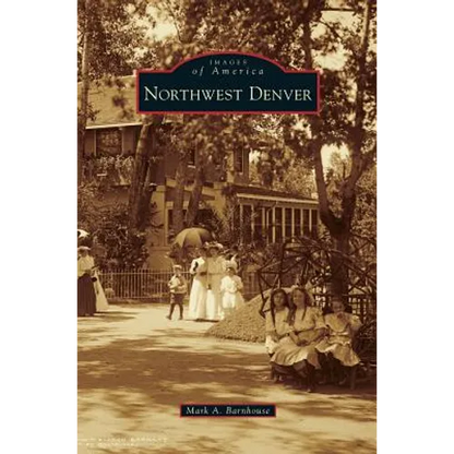 Northwest Denver - Hardcover
