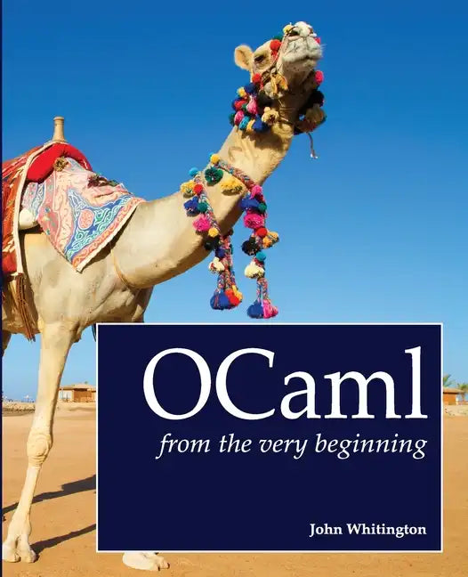 OCaml from the Very Beginning - Paperback