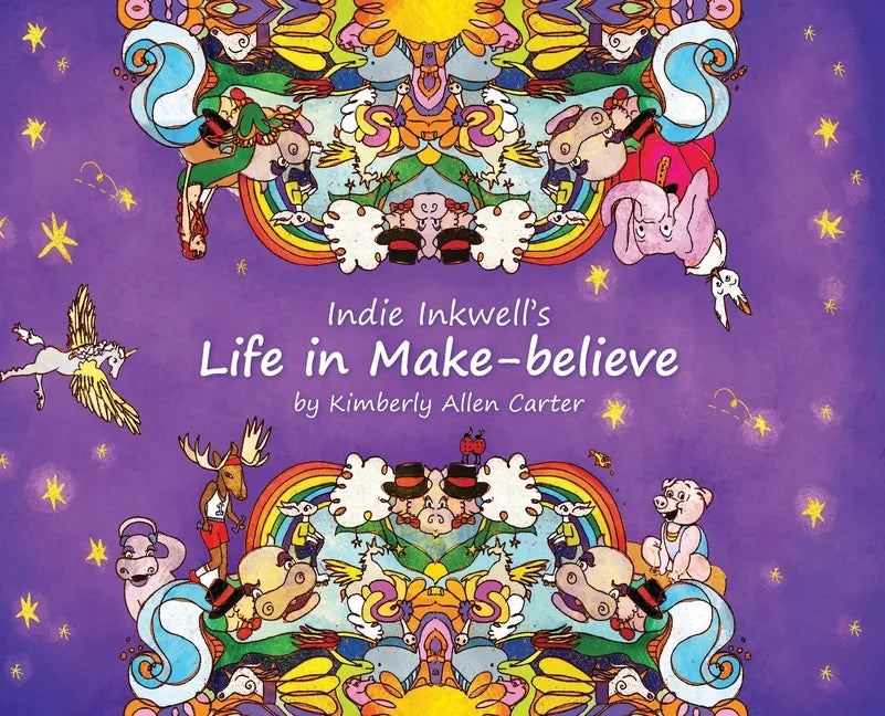 Indie Inkwell's Life in Make-believe - Hardcover