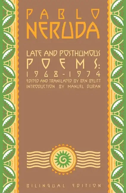 Late and Posthumous Poems, 1968-1974: Bilingual Edition - Paperback
