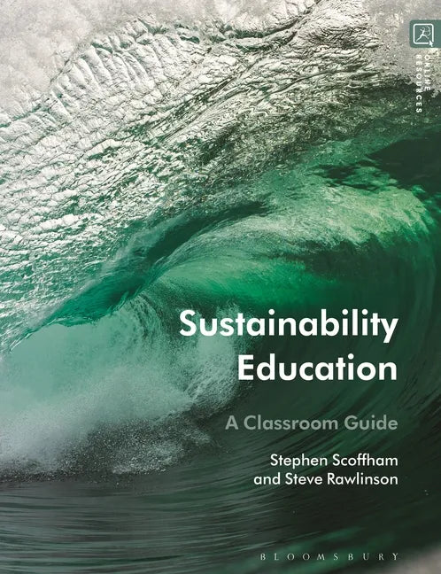 Sustainability Education: A Classroom Guide - Hardcover