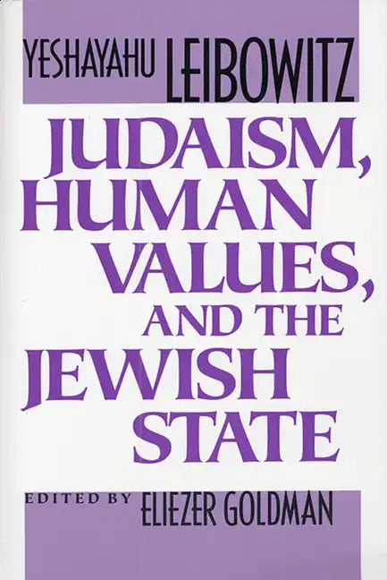 Judaism, Human Values, and the Jewish State - Paperback