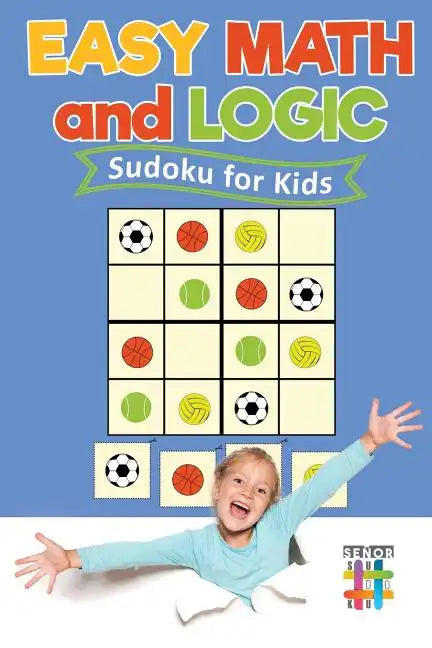 Easy Math and Logic Sudoku for Kids - Paperback