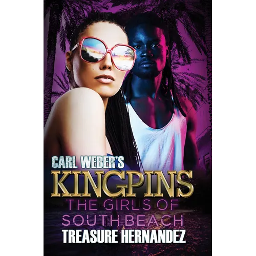 Carl Weber's Kingpins: The Girls of South Beach - Mass Market Paperbound