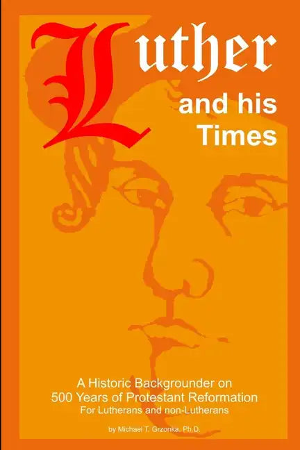 Luther and his Times - Paperback