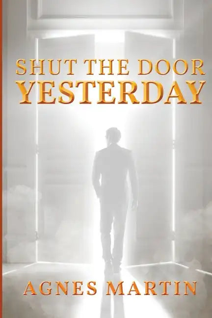 Shut the Door on Yesterday - Paperback