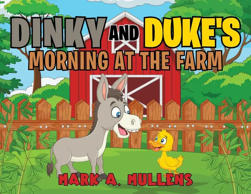 Dinky and Duke's Morning at the Farm - Paperback