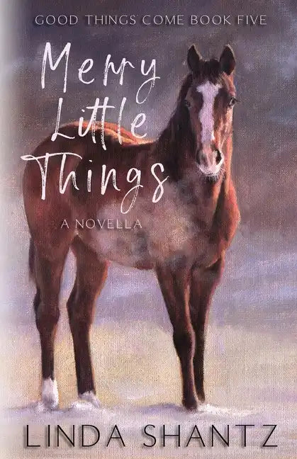 Merry Little Things: Good Things Come Book 5 - Paperback
