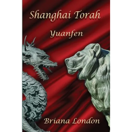 Shanghai Torah: Yuanfen - Paperback