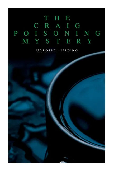 The Craig Poisoning Mystery: A Murder Thriller - Paperback