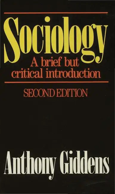 Sociology: A Brief But Critical Introduction: A Brief But Critical Introduction - Paperback