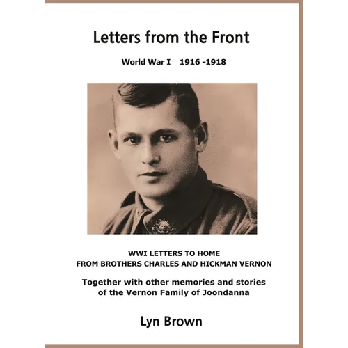 Letters from the Front: World War I - 1916 - 1918 - Hardcover