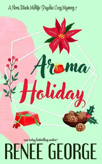 Aroma Holiday: A Paranormal Women's Fiction Cozy Mystery Novel - Paperback