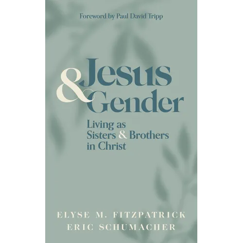 Jesus and Gender: Living as Sisters and Brothers in Christ - Hardcover