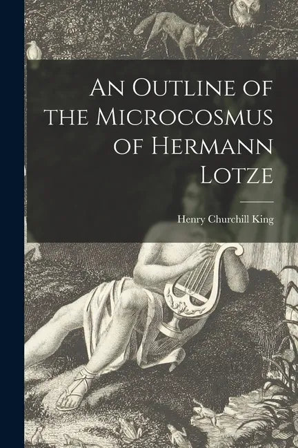 An Outline of the Microcosmus of Hermann Lotze [microform] - Paperback