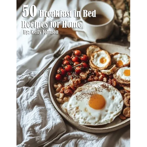 50 Breakfast in Bed Recipes for Home - Paperback