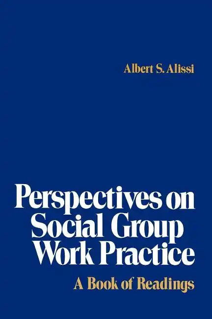 Perspectives on Social Group Work Practice: A Book of Readings - Paperback