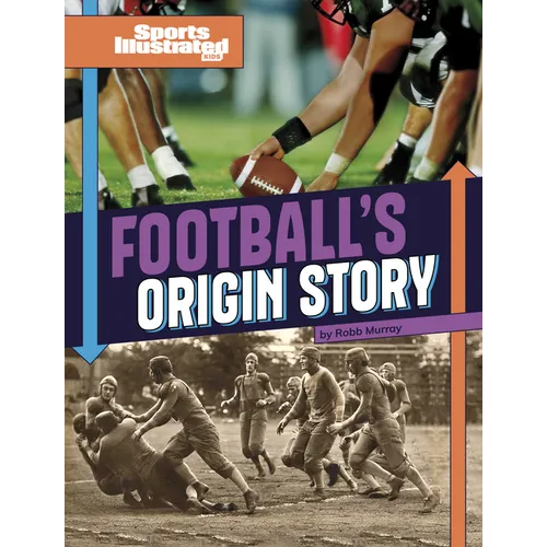 Football's Origin Story - Hardcover