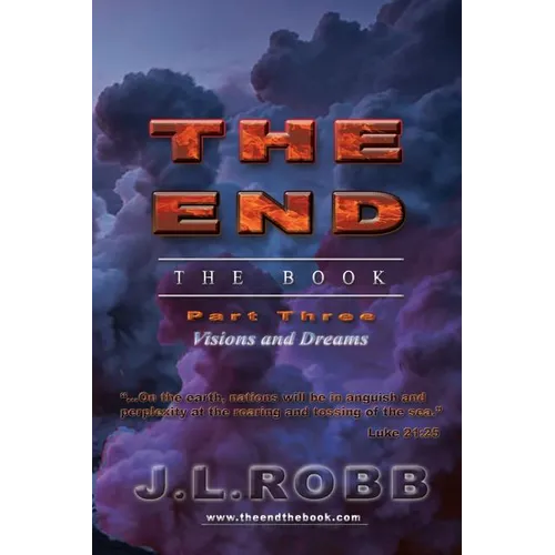 The End the Book: Part Three: Visions and Dreams - Paperback