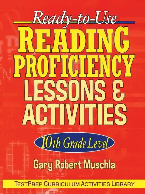 Ready-To-Use Reading Proficiency Lessons & Activities: 10th Grade Level - Paperback